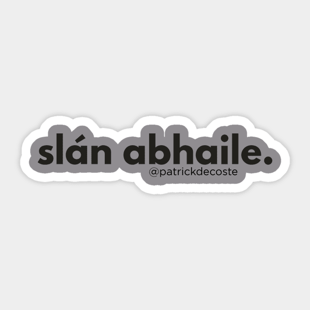 Slán abhaile Sticker by Choose Designs